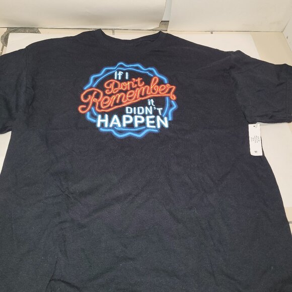 If I Don’t Remember it Didn’t Happen Other - If I Don’t Remember it Didn’t Happen Funny black short sleeve shirt comic XL New